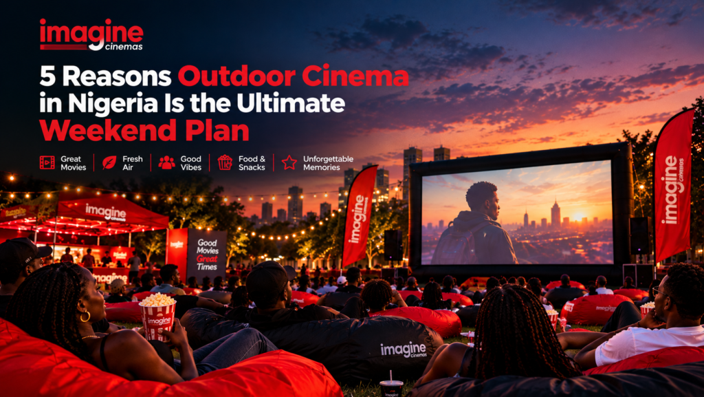 Imagine Cinemas Outdoor Movie Night.